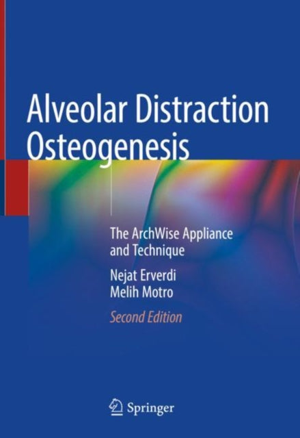 Book cover of: Alveolar Distraction Osteogenesis. By: Nejat Erverdi