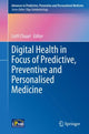 Book cover of: Digital Health in Focus of Predictive, Preventive and Personalised Medicine. By: Lotfi Chaari