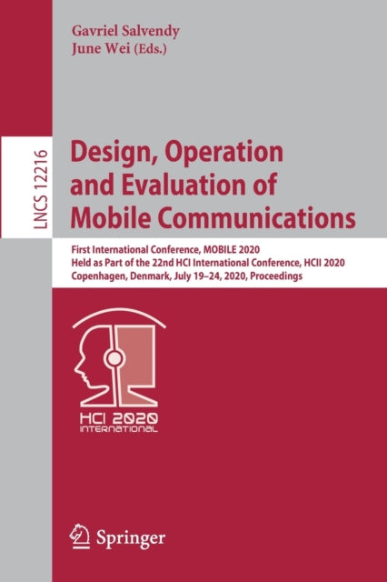 Book cover of: Design, Operation and Evaluation of Mobile Communications. By: Gavriel Salvendy