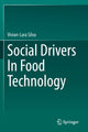 Book cover of: Social Drivers In Food Technology. By: Vivian-Lara Silva