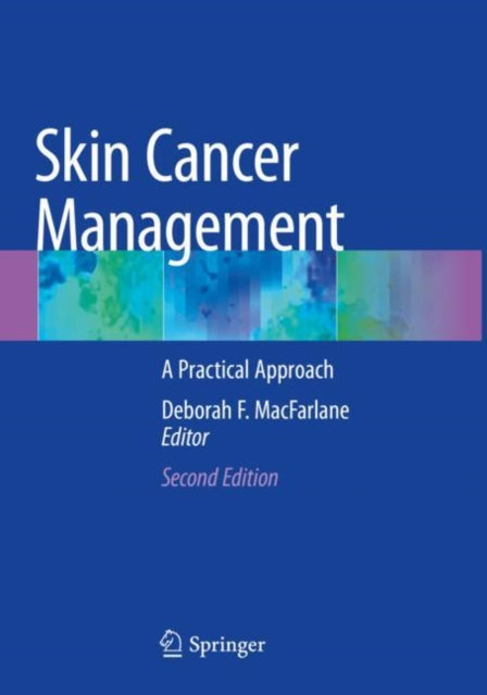 Book cover of: Skin Cancer Management. By: Deborah F. MacFarlane