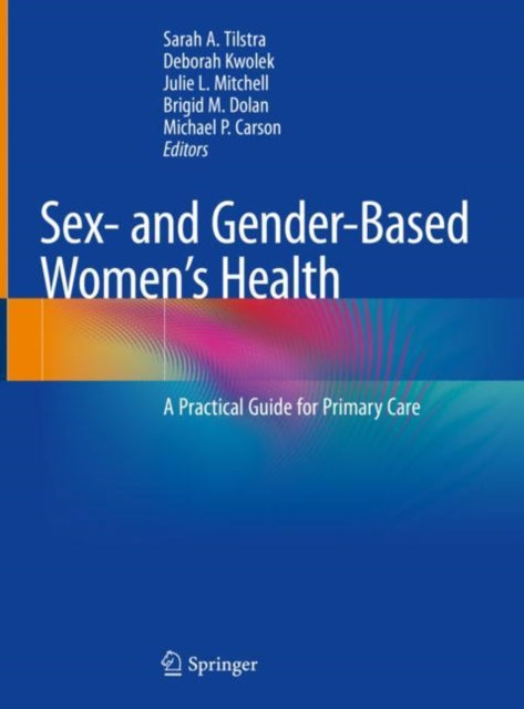 Book cover of: Sex- and Gender-Based Women's Health. By: Sarah Tilstra