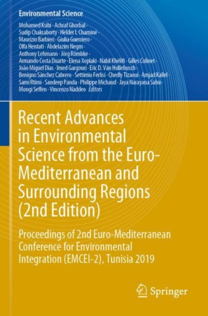 Book cover of: Recent Advances in Environmental Science from the Euro-Mediterranean and Surrounding Regions (2nd Edition). By: Mohamed Ksibi