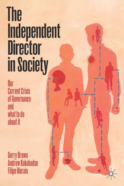 Book cover of: Independent Director in Society. By: Gerry Brown