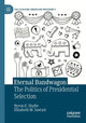 Book cover of: Eternal Bandwagon. By: Byron E. Shafer