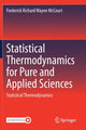 Book cover of: Statistical Thermodynamics for Pure and Applied Sciences. By: Frederick Richard Wayne McCourt