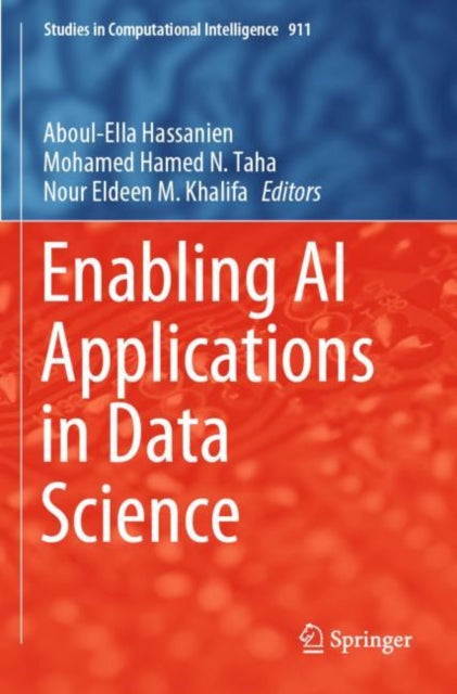 Book cover of: Enabling AI Applications in Data Science. By: Aboul Ella Hassanien