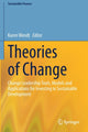 Book cover of: Theories of Change. By: Karen Wendt