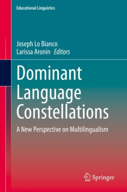 Book cover of: Dominant Language Constellations. By: Joseph Lo Bianco