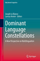 Book cover of: Dominant Language Constellations. By: Joseph Lo Bianco