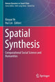 Book cover of: Spatial Synthesis. By: Xinyue Ye