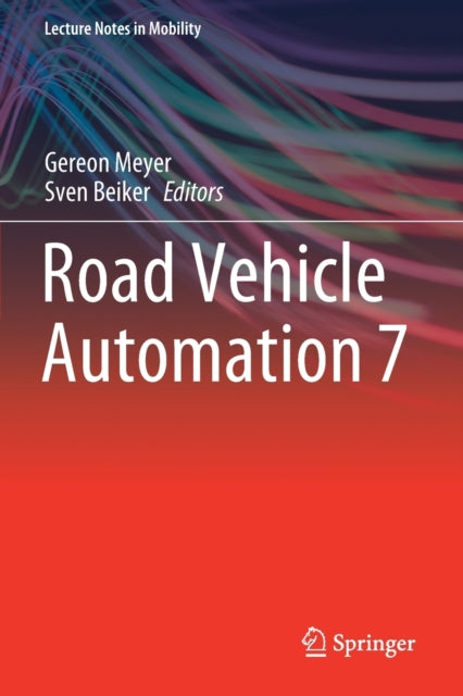 Book cover of: Road Vehicle Automation 7. By: Gereon Meyer