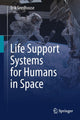 Book cover of: Life Support Systems for Humans in Space. By: Erik Seedhouse