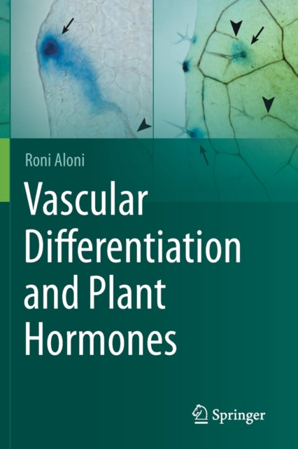 Book cover of: Vascular Differentiation and Plant Hormones. By: Roni Aloni