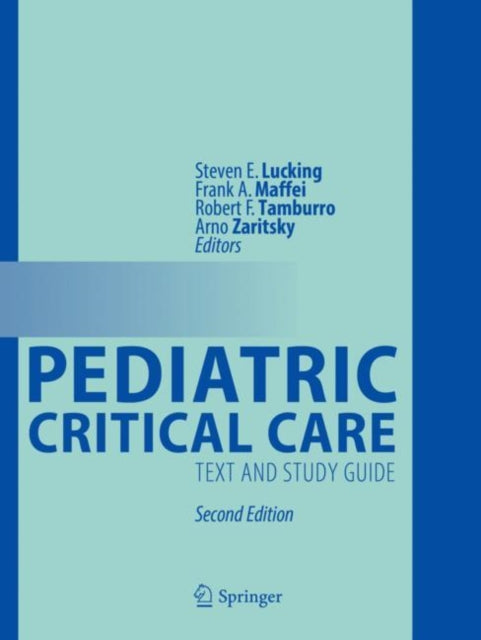 Book cover of: Pediatric Critical Care. By: Steven E. Lucking