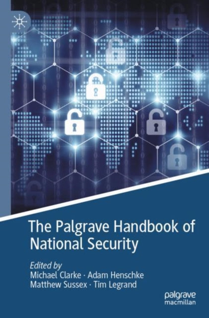 Book cover of: Palgrave Handbook of National Security. By: Clarke, Michael
