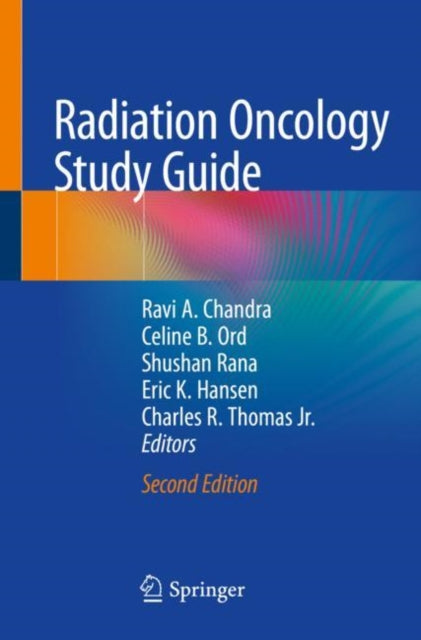 Book cover of: Radiation Oncology Study Guide. By: Ravi A. Chandra