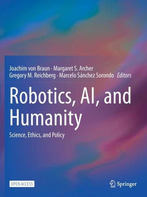 Book cover of: Robotics, AI, and Humanity. By: Joachim von Braun