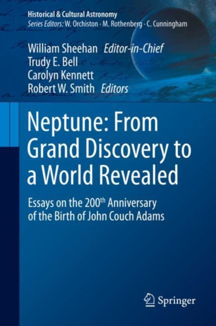 Book cover of: Neptune: From Grand Discovery to a World Revealed. By: William Sheehan