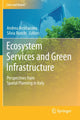 Book cover of: Ecosystem Services and Green Infrastructure. By: Andrea Arcidiacono