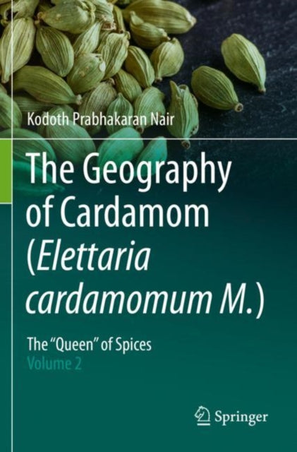 Book cover of: Geography of Cardamom (Elettaria cardamomum M.). By: Kodoth Prabhakaran Nair