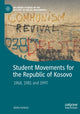 Book cover of: Student Movements for the Republic of Kosovo. By: Atdhe Hetemi