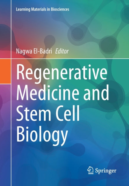 Book cover of: Regenerative Medicine and Stem Cell Biology. By: Nagwa El-Badri