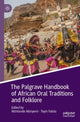 Book cover of: Palgrave Handbook of African Oral Traditions and Folklore. By: Akintunde Akinyemi