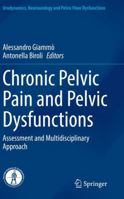 Book cover of: Chronic Pelvic Pain and Pelvic Dysfunctions. By: Alessandro Giammò