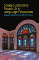 Book cover of: Doing Qualitative Research in Language Education. By: Seyyed-Abdolhamid Mirhosseini