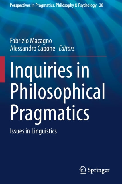 Book cover of: Inquiries in Philosophical Pragmatics. By: Fabrizio Macagno