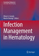Book cover of: Infection Management in Hematology. By: Oliver Cornely