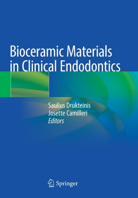 Book cover of: Bioceramic Materials in Clinical Endodontics. By: Saulius Drukteinis