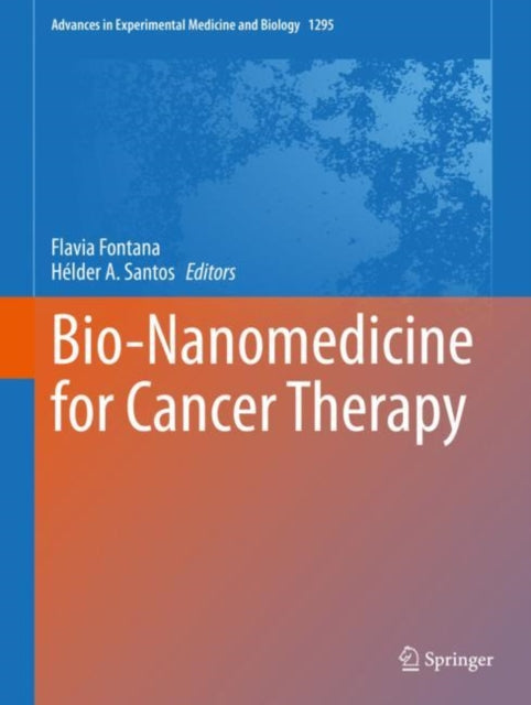 Book cover of: Bio-Nanomedicine for Cancer Therapy. By: Hélder Santos