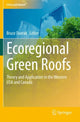 Book cover of: Ecoregional Green Roofs. By: Bruce Dvorak