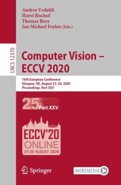 Book cover of: Computer Vision – ECCV 2020. By: Andrea Vedaldi