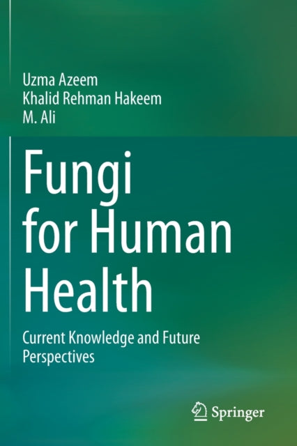 Book cover of: Fungi for Human Health. By: Uzma Azeem