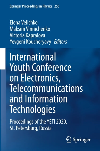 Book cover of: International Youth Conference on Electronics, Telecommunications and Information Technologies. By: Elena Velichko