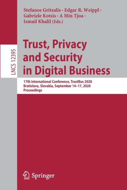 Book cover of: Trust, Privacy and Security in Digital Business. By: Stefanos Gritzalis
