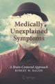 Book cover of: Medically Unexplained Symptoms. By: Robert W. Baloh