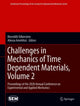 Book cover of: Challenges in Mechanics of Time Dependent Materials, Volume 2. By: Meredith Silberstein