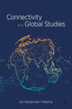 Book cover of: Connectivity and Global Studies. By: Jan Nederveen Pieterse