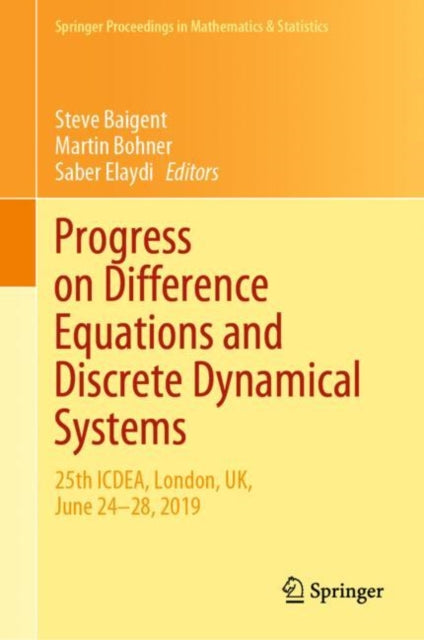 Book cover of: Progress on Difference Equations and Discrete Dynamical Systems. By: Steve Baigent