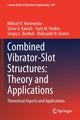 Book cover of: Combined Vibrator-Slot Structures: Theory and Applications. By: Mikhail V. Nesterenko