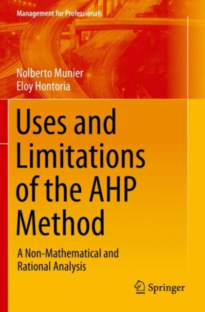 Book cover of: Uses and Limitations of the AHP Method. By: Nolberto Munier