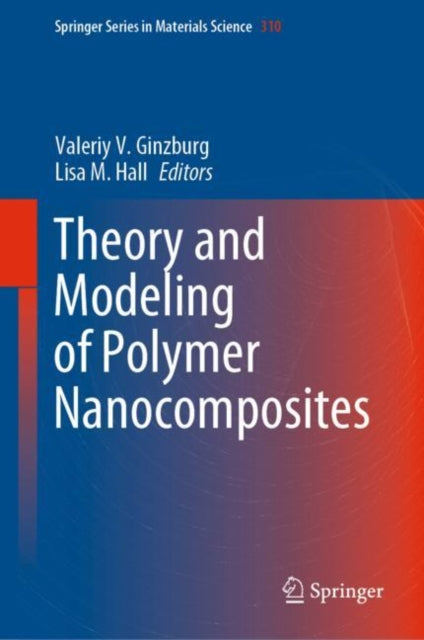 Book cover of: Theory and Modeling of Polymer Nanocomposites. By: Valeriy V. Ginzburg