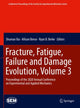 Book cover of: Fracture, Fatigue, Failure and Damage Evolution , Volume 3. By: Shuman Xia