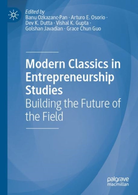 Book cover of: Modern Classics in Entrepreneurship Studies. By: Banu Ozkazanc-Pan