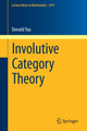 Book cover of: Involutive Category Theory. By: Donald Yau