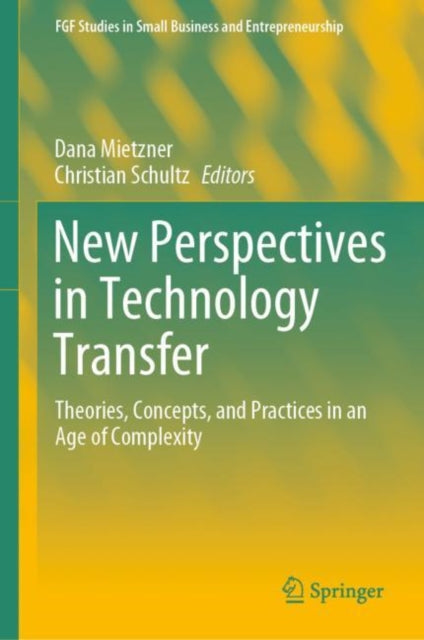 Book cover of: New Perspectives in Technology Transfer. By: Dana Mietzner
